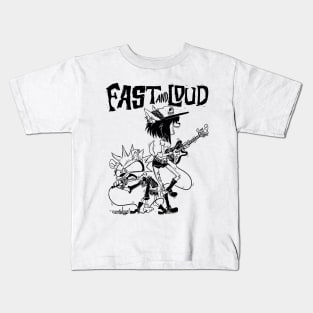 Fast and Loud Kids T-Shirt